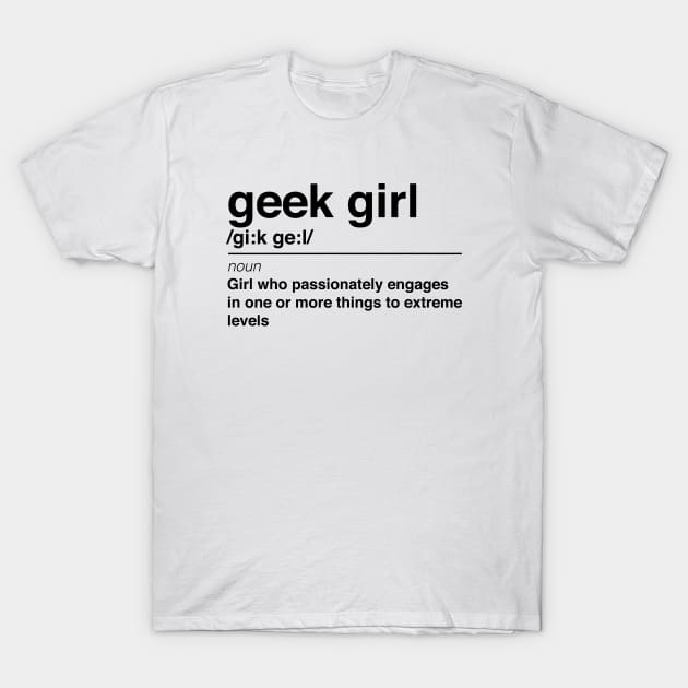 Geek Girl definition Geek T Shirt TeePublic